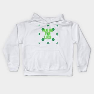 hug me for luck Kids Hoodie